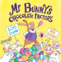 Fabrica de ciocolată a domnului Bunny - Mr Bunny's Chocolate Factory