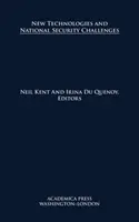 Noile tehnologii și provocările securității naționale - New Technologies and National Security Challenges