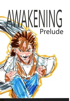 Trezirea: Preludiu - Awakening: Prelude
