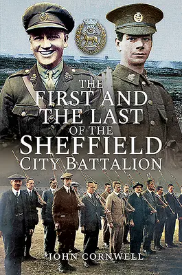 Primul și ultimul batalion din orașul Sheffield (The First and the Last of the Sheffield City Battalion) - The First and the Last of the Sheffield City Battalion