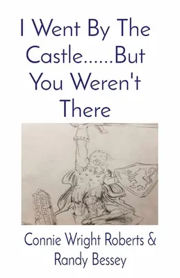 Am trecut pe la castel......Dar tu nu erai acolo - I Went By The Castle......But You Weren't There