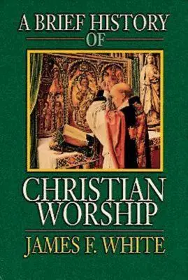 O scurtă istorie a închinării creștine - A Brief History of Christian Worship