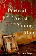 Un portret al artistului ca tânăr - A Portrait of the Artist as a Young Man