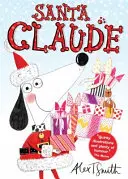 Moș Claude - Santa Claude