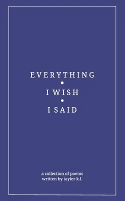 everything i wish i said