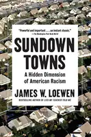 Sundown Towns: O dimensiune ascunsă a rasismului american - Sundown Towns: A Hidden Dimension of American Racism