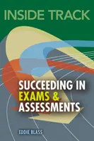 Inside track, Reușita în examene și evaluări - Inside track, Succeeding in Exams and Assessments