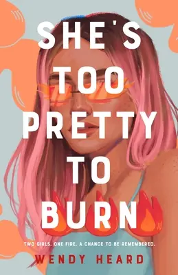 E prea frumoasă ca să ardă - She's Too Pretty to Burn