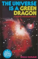 Universul este un dragon verde: O poveste despre creația cosmică - The Universe Is a Green Dragon: A Cosmic Creation Story