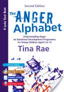 Alfabetul furiei: Înțelegerea furiei - Un program de dezvoltare emoțională pentru copiii cu vârste cuprinse între 6 și 12 ani - The Anger Alphabet: Understanding Anger - An Emotional Development Programme for Young Children Aged 6-12