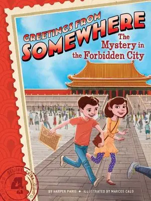 Misterul din Orașul Interzis, 4 - The Mystery in the Forbidden City, 4
