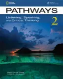 Pathways: Listening, Speaking, and Critical Thinking 2 cu cod de acces online - Pathways: Listening, Speaking, and Critical Thinking 2 with Online Access Code