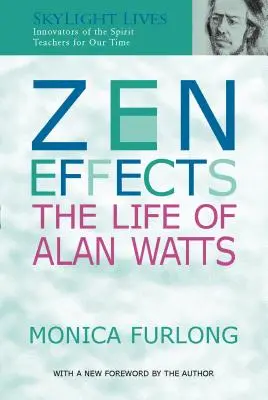 Efecte Zen: Viața lui Alan Watts - Zen Effects: The Life of Alan Watts