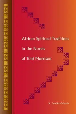 Tradițiile spirituale africane în romanele lui Toni Morrison - African Spiritual Traditions in the Novels of Toni Morrison