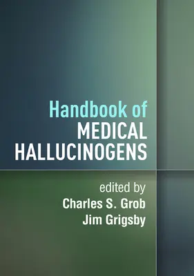 Manual de halucinogene medicale - Handbook of Medical Hallucinogens