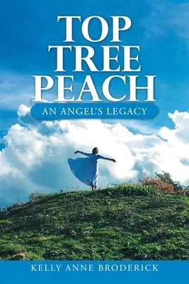 Top Tree Peach: Moștenirea unui înger - Top Tree Peach: An Angel's Legacy