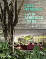 Casa Modernă: Viața în America Latină - Casa Moderna: Latin American Living