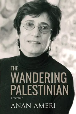 Palestinianul rătăcitor - The Wandering Palestinian