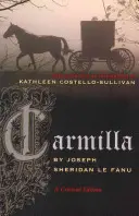 Carmilla: O ediție critică - Carmilla: A Critical Edition