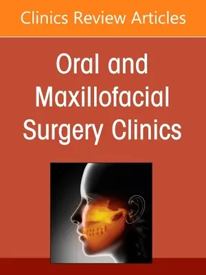 Management of Soft Tissue Trauma, o ediție a Oral and Maxillofacial Surgery Clinics of North America, 33 - Management of Soft Tissue Trauma, an Issue of Oral and Maxillofacial Surgery Clinics of North America, 33