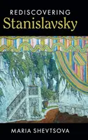 Redescoperirea lui Stanislavski - Rediscovering Stanislavsky