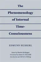 Fenomenologia conștiinței timpului intern - The Phenomenology of Internal Time-Consciousness