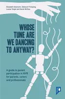 Pe a cui melodie dansăm? - Un ghid pentru participarea părinților la Rezistența non-violentă - Whose Tune Are We Dancing To Anyway? - A guide to parent participation in Non-violent Resistance