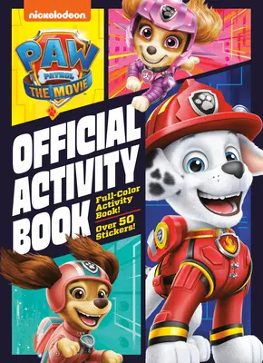 Paw Patrol: The Movie: Cartea oficială de activități (Paw Patrol) - Paw Patrol: The Movie: Official Activity Book (Paw Patrol)
