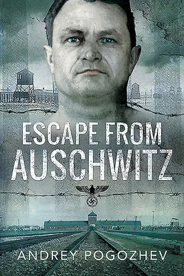 Evadare de la Auschwitz - Escape from Auschwitz