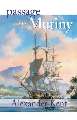 Pasaj spre răzvrătire - Passage to Mutiny