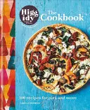 Higgidy: Cartea de bucate - 100 de rețete pentru plăcinte și multe altele - Higgidy: The Cookbook - 100 recipes for pies and more