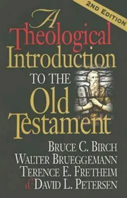 O introducere teologică în Vechiul Testament: ediția a doua - A Theological Introduction to the Old Testament: 2nd Edition