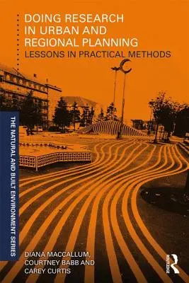 Efectuarea cercetării în planificarea urbană și regională - Lecții de metode practice - Doing Research in Urban and Regional Planning - Lessons in Practical Methods