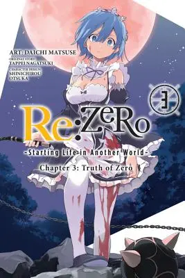 RE: Zero -Starting Life in Another World-, Capitolul 3: Truth of Zero, Vol. 3 (Manga) - RE: Zero -Starting Life in Another World-, Chapter 3: Truth of Zero, Vol. 3 (Manga)