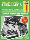 Haynes explică adolescenții: Toate modelele - De la Mark 13 la modificări - Accesorii - Off-Road - Recuperarea în caz de accident - Haynes Explains Teenagers: All Models - From Mark 13 to Modifications - Accessories - Off-Road - Crash Recovery