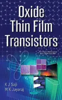 Tranzistoare cu peliculă subțire de oxid - Oxide Thin Film Transistors