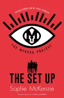 Proiectul Medusa: The Set-Up - Medusa Project: The Set-Up