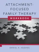 Caiet de lucru pentru terapia familială centrată pe atașament [cu DVD] - Attachment-Focused Family Therapy Workbook [With DVD]