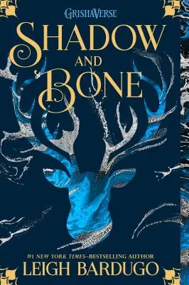 Umbră și os - Shadow and Bone
