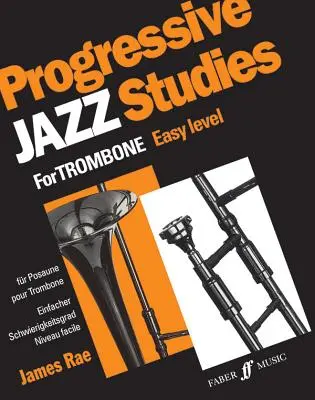 Studii progresive de jazz pentru trombon, Bk 1 - Progressive Jazz Studies for Trombone, Bk 1