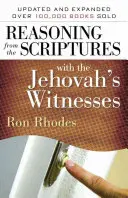 Raționamentul din Scripturi cu Martorii lui Iehova - Reasoning from the Scriptures with the Jehovah's Witnesses