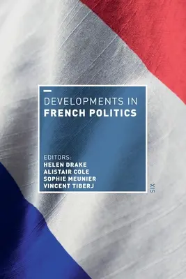 Evoluții în politica franceză 6 - Developments in French Politics 6