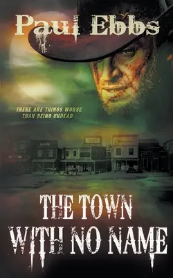 Orașul fără nume - The Town With No Name