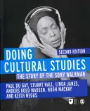Efectuarea de studii culturale: Povestea Walkman-ului Sony - Doing Cultural Studies: The Story of the Sony Walkman