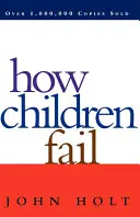 Cum eșuează copiii - How Children Fail