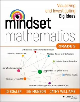 Mindset Matematică: Vizualizarea și investigarea ideilor mari, clasa a V-a - Mindset Mathematics: Visualizing and Investigating Big Ideas, Grade 5