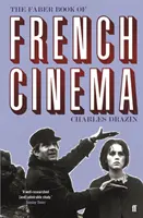 Cartea Faber a cinematografiei franceze - Faber Book of French Cinema