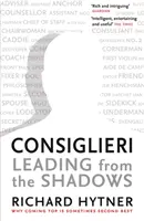 Consiglieri: Conducere din umbră - Consiglieri: Leading from the Shadows