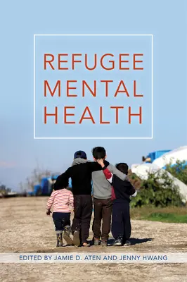 Sănătatea mintală a refugiaților - Refugee Mental Health