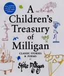 Children's Treasury of Milligan - Povestiri și poezii clasice de Spike Milligan - Children's Treasury of Milligan - Classic Stories and Poems by Spike Milligan